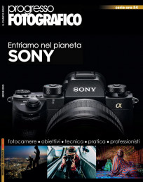 Progresso Fotografico 54: Entriamo nel pianeta Sony