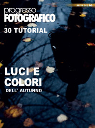 Progresso Fotografico 66: 	30 Tutorial: luci e colori dell’autunno