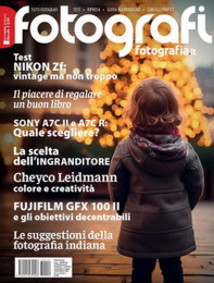 Tutti Fotografi Dicembre 2023: Nikon Zf, ingranditore, Fujifilm GFX 100II 