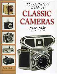 Collector’s Guide to Classic Camera. 1945-1985